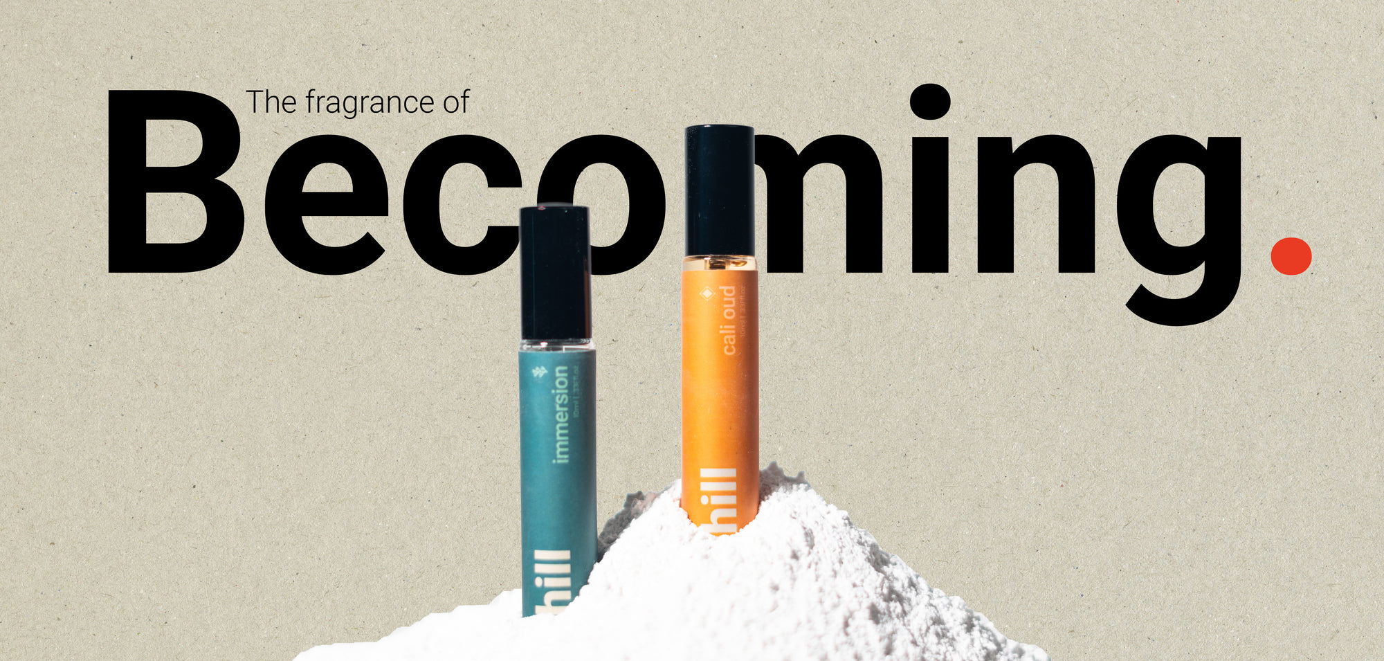 The fragrance of becoming